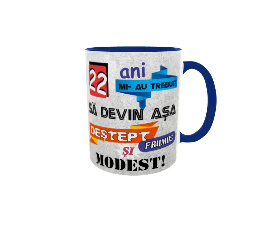 22 ani mi-au trebuit sa devin asa..., cana ceramica, 330ml, cgs1093dv